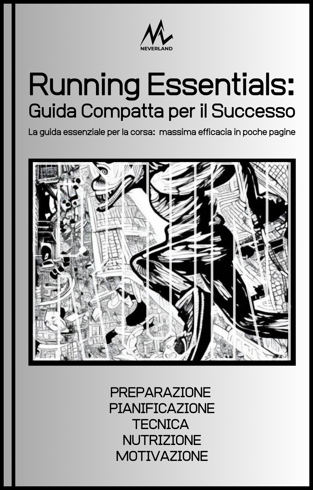 Running Essentials: Guida Compatta per il Successo - Ebook - Neverland Firenze